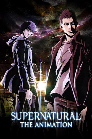 SUPERNATURAL：THE ANIMATION poszter