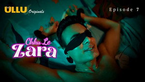 Chhu Le Zara 1. évad Ep.7 7. epizód