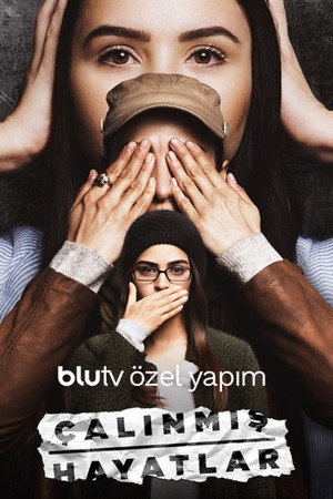 Çalınmış Hayatlar 1. évad (2017-04-10) poszter