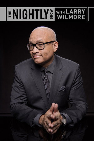 The Nightly Show with Larry Wilmore poszter