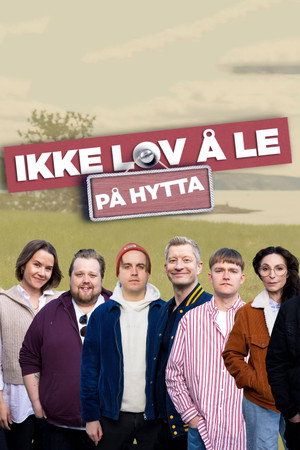Ikke lov å le på hytta 4. évad (2023-09-28) poszter