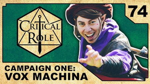Critical Role 1. évad Ep.74 74. epizód