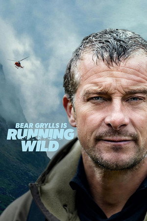 Bear Grylls: Sztárok a vadonban 6. évad (2021-03-29) poszter