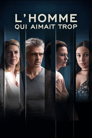 L'homme qui aimait trop 1. évad (2022-01-11) poszter
