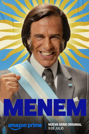 Menem: El show del Presidente poszter