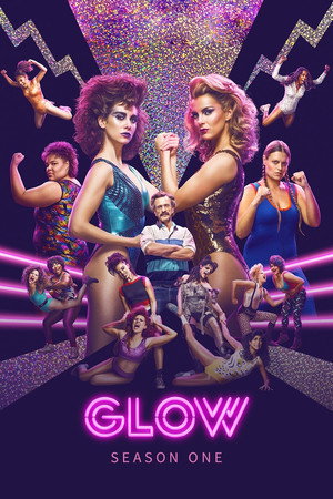GLOW 1. évad (2017-06-23) poszter