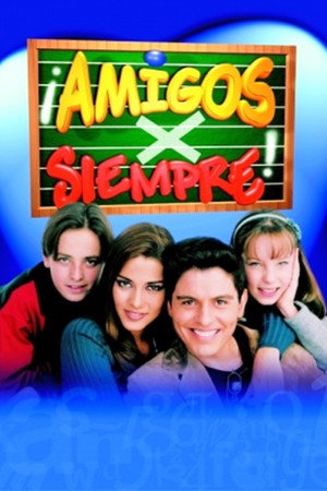 Amigos x Siempre poszter