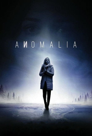 Anomalia 1. évad (2016-01-16) poszter