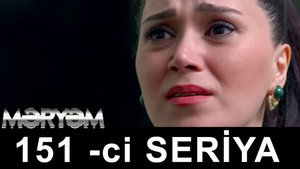 Məryəm 1. évad Ep.151 151. epizód
