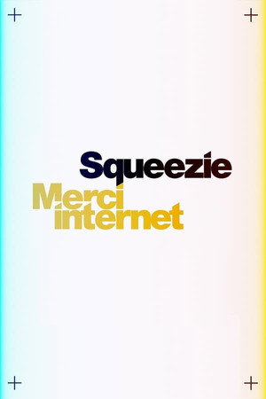 Squeezie : Merci Internet 1. évad (2024-01-19) poszter