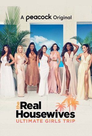 The Real Housewives Ultimate Girls Trip poszter