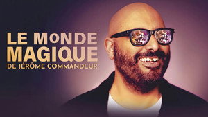 Le Monde magique de Jérôme Commandeur kép
