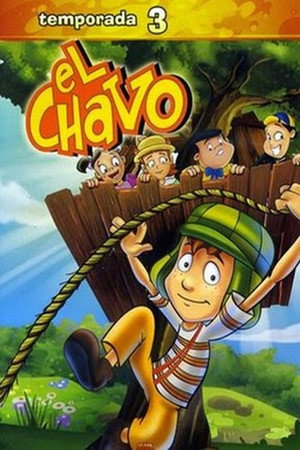 El Chavo Animado 3. évad (2009-04-30) poszter