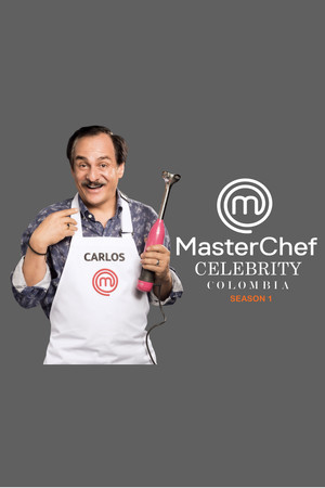 Masterchef Celebrity: Colombia 1. évad (2018-06-05) poszter