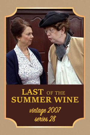 Last of the Summer Wine 28. évad (2007-07-15) poszter