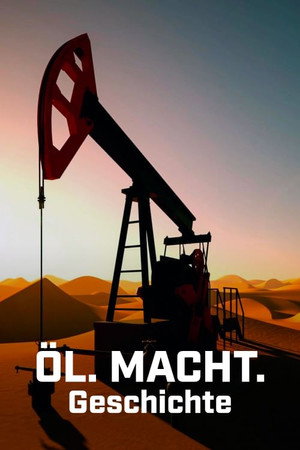 Pétrole : une histoire de pouvoir poszter