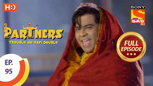 Partners - Trouble Ho Gayi Double 1. évad Ep.95 95. epizód