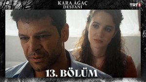 Kara Ağaç Destanı 1. évad Ep.13 13. epizód