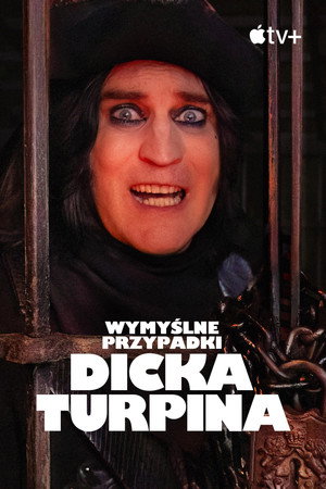 The Completely Made-Up Adventures of Dick Turpin poszter