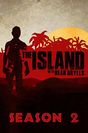 The Island with Bear Grylls 2. évad (2015-04-08) poszter