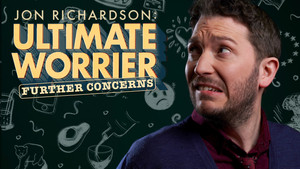 Jon Richardson: Ultimate Worrier Speciális epizódok Ep.1 1. epizód