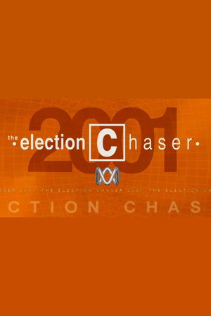 The Chaser Election Collection 1. évad (2001-10-23) poszter