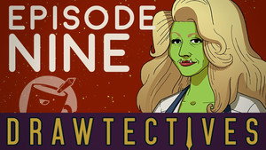 Drawtectives 2. évad Ep.9 9. epizód