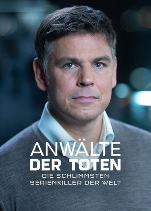 Anwälte der Toten - Die schlimmsten Serienkiller der Welt 1. évad (2017-10-08) poszter