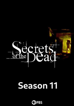 Secrets of the Dead 11. évad (2011-04-20) poszter