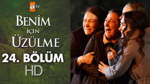Benim İçin Üzülme 1. évad Ep.24 24. epizód