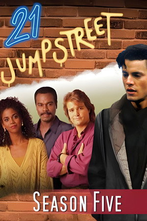 21 Jump Street 5. évad (1990-10-13) poszter