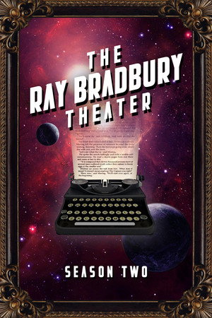 The Ray Bradbury Theater 2. évad (1986-02-22) poszter