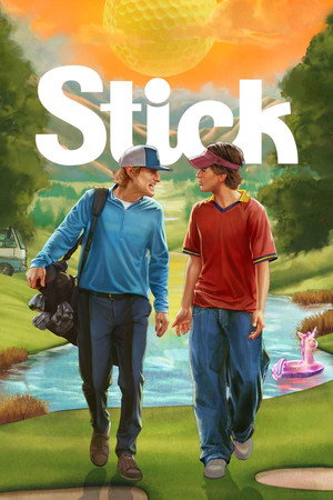 Stick 1. évad (2025-06-03) poszter