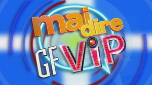 Mai dire Grande Fratello VIP kép