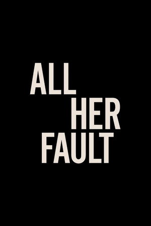 All Her Fault poszter