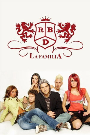 RBD: La Familia 1. évad (2007-03-14) poszter