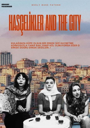 Hasçelikler and the City poszter
