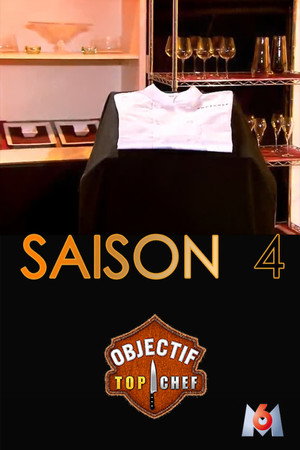 Objectif Top Chef 4. évad (2018-10-22) poszter