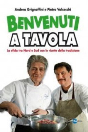 Benvenuti a tavola 1. évad (2012-04-12) poszter