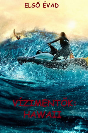 Vízimentők: Hawaii 1. évad (2024-09-22) poszter