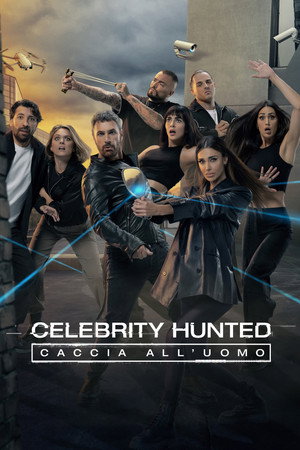 Celebrity Hunted: Caccia all'uomo 4. évad (2024-05-06) poszter