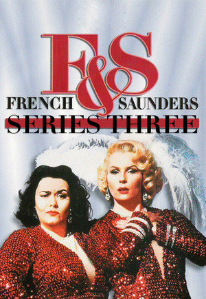French & Saunders 3. évad (1990-03-15) poszter