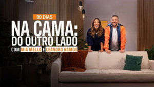 90 Dias na Cama: Do Outro Lado - com Miá Mello & Leandro Ramos kép