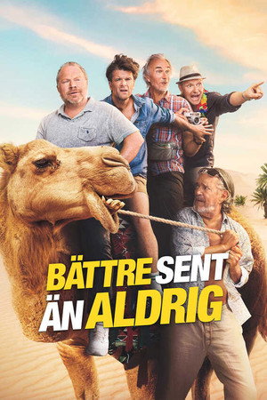 Bättre sent än aldrig poszter