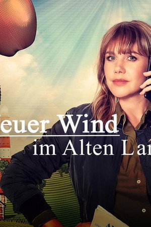 Neuer Wind im Alten Land poszter