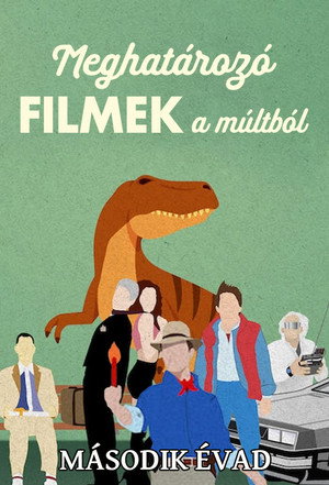 Meghatározó filmek a múltból 2. évad (2021-07-23) poszter