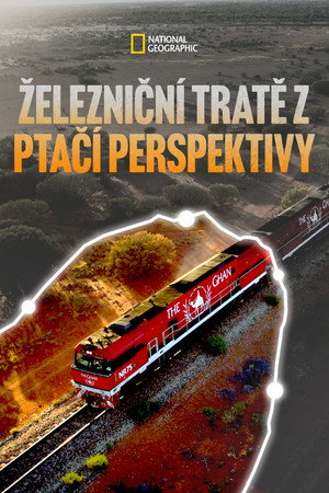 A világ legkülönlegesebb vasútvonalai a magasból poszter