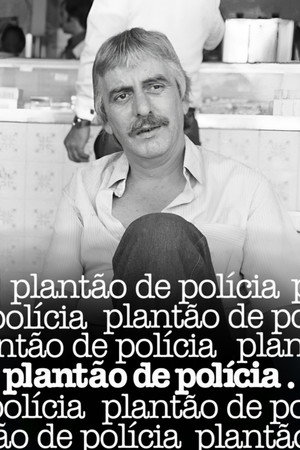 Plantão de Polícia poszter
