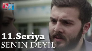 Sənin deyil 1. évad Ep.11 11. epizód