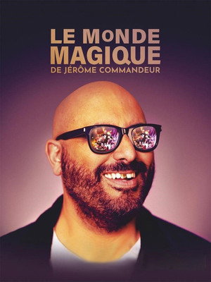 Le Monde magique de Jérôme Commandeur poszter